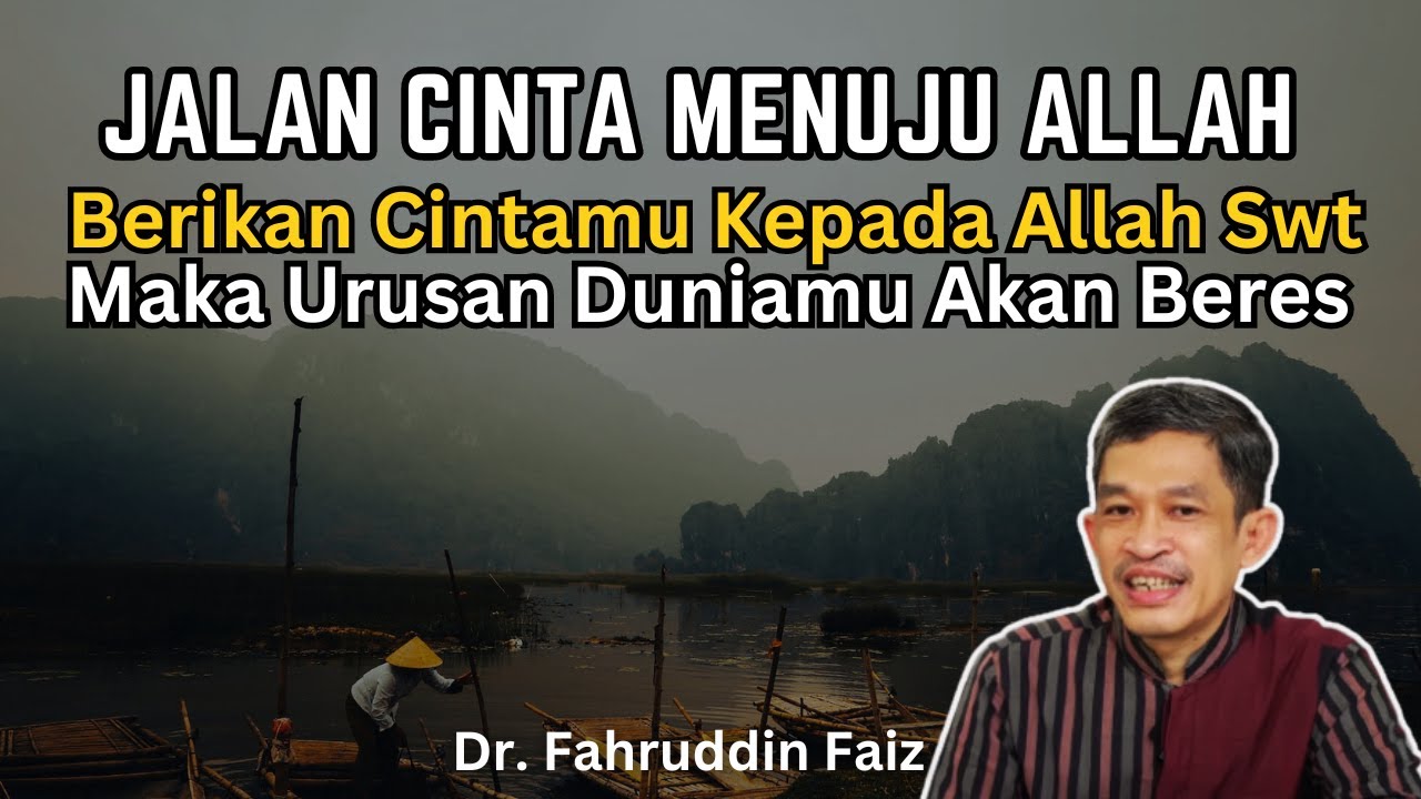 Jalan Cinta Menuju Allah - Ngaji Filsafat - Dr. Fahrudin Faiz