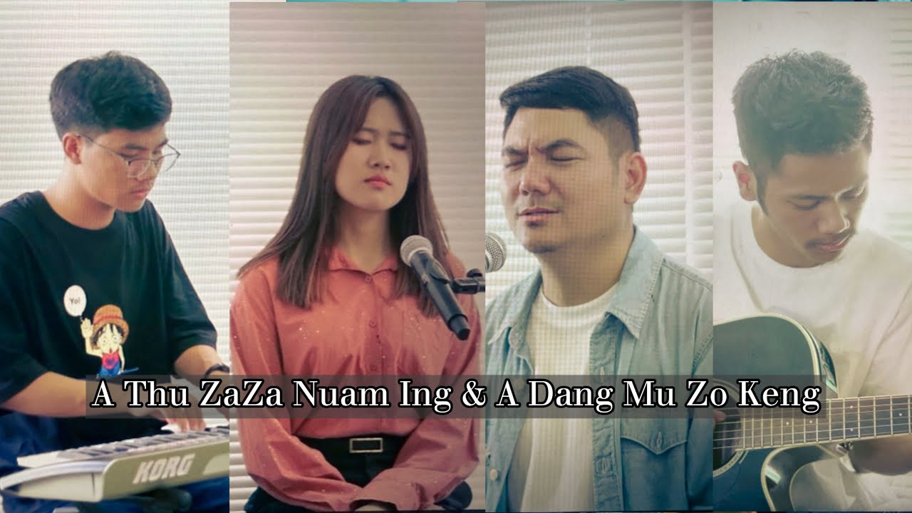 A Thu Zaza Nuam Ing & A Dang Mu Zo Keng | KHAIPI, SIANNUAM