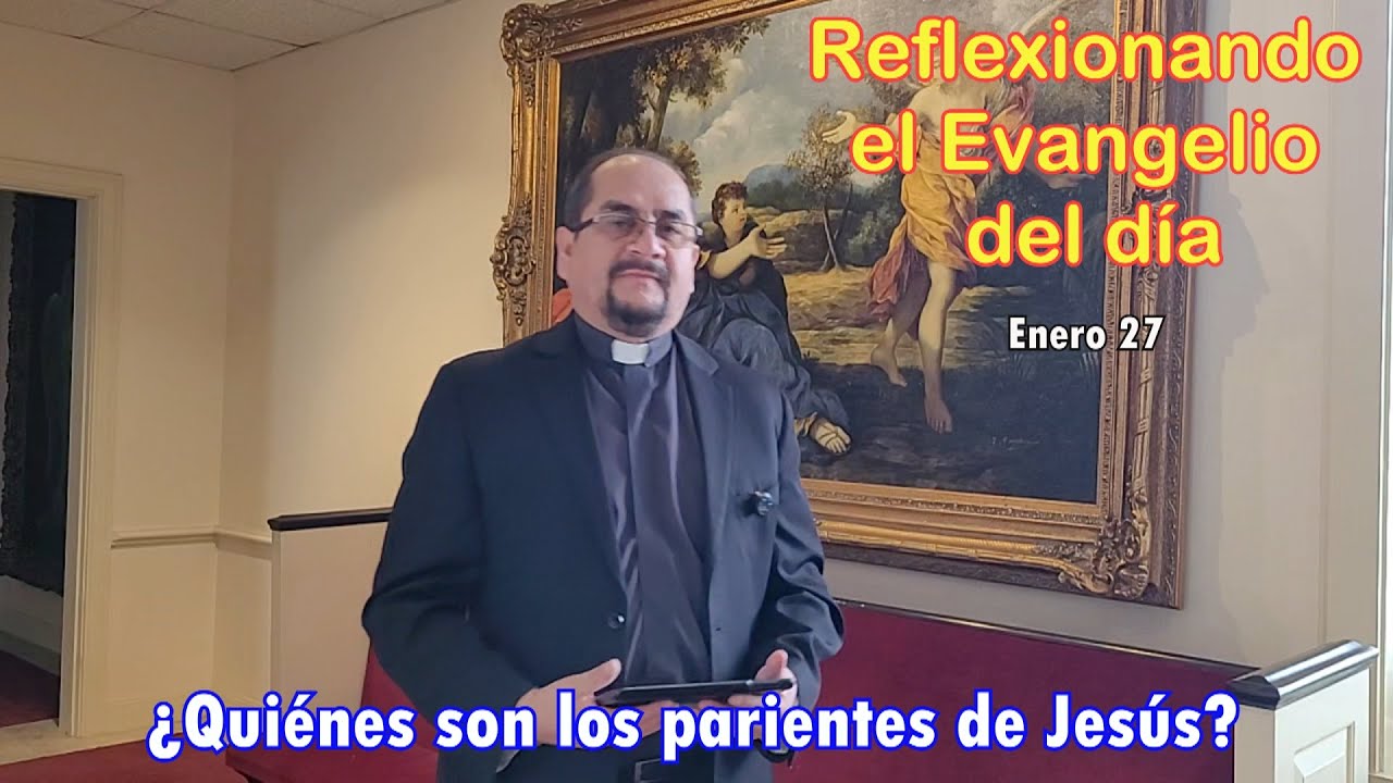 ¿Quiénes son los parientes de Jesús?