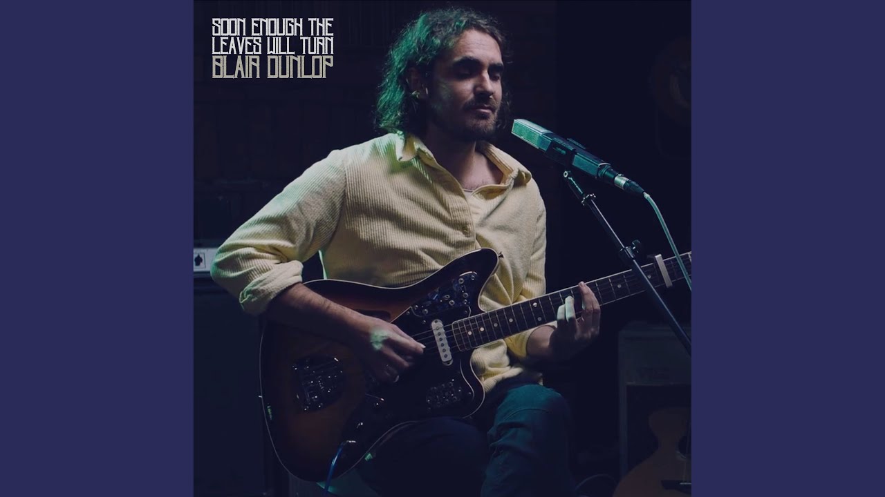 Soon Enough The Leaves Will Turn (Live Session)