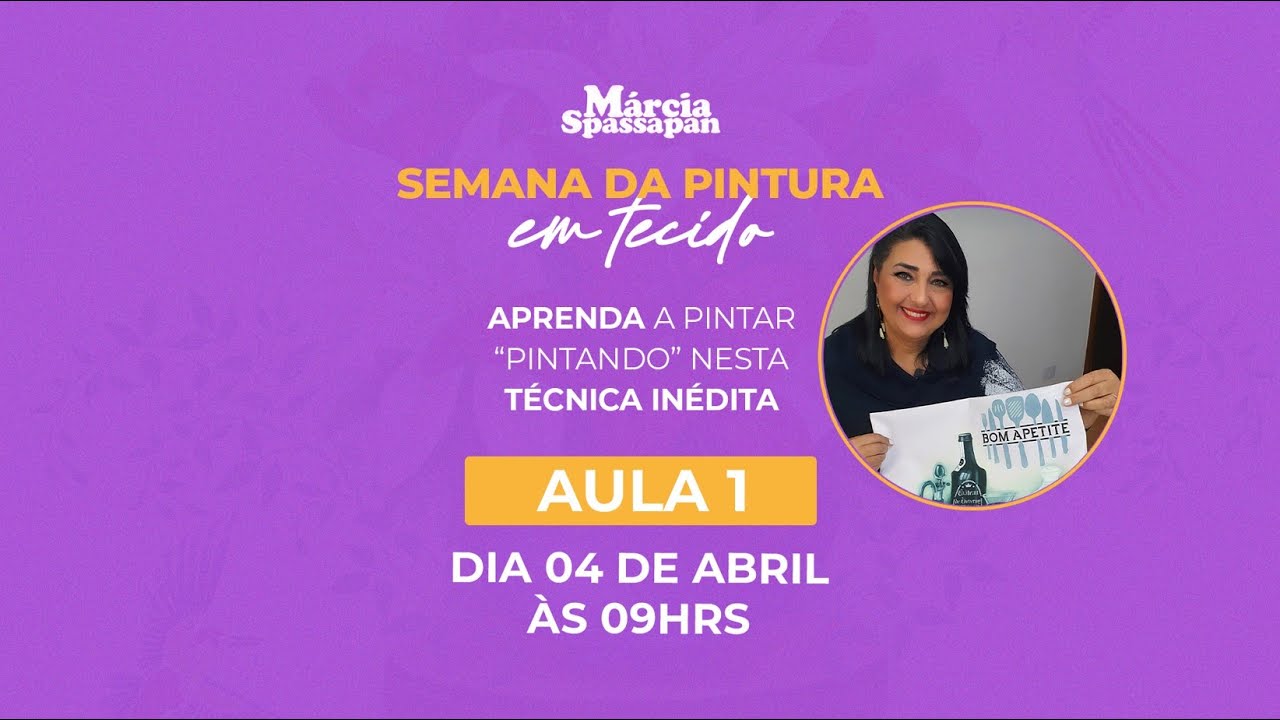 Semana da Pintura em Tecido By Márcia Spassapan - Edição 24 - Aula 1 - Pintando Vaso com Lírios