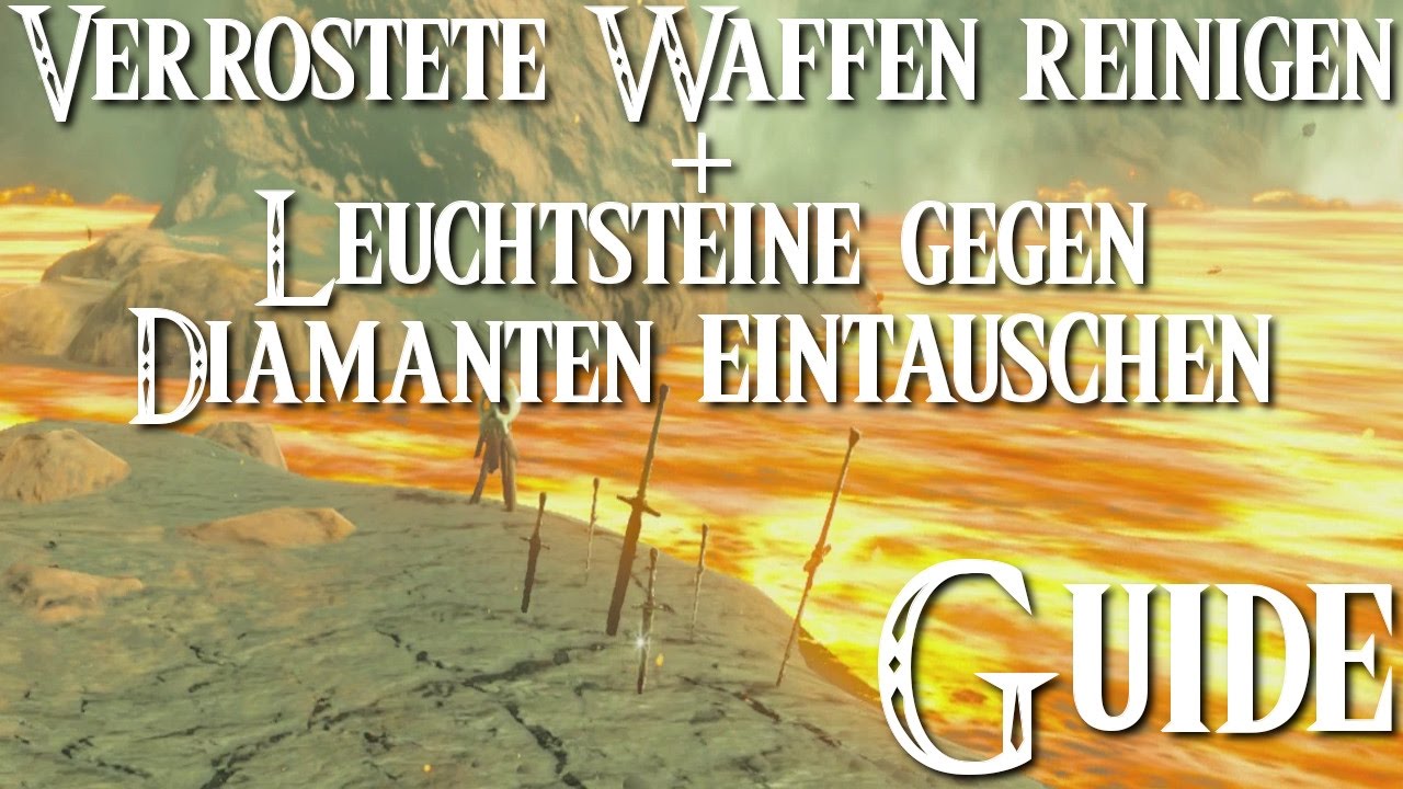 ZELDA: BREATH OF THE WILD - Verrostete Waffen reinigen / Leuchtsteine gegen Diamanten eintauschen