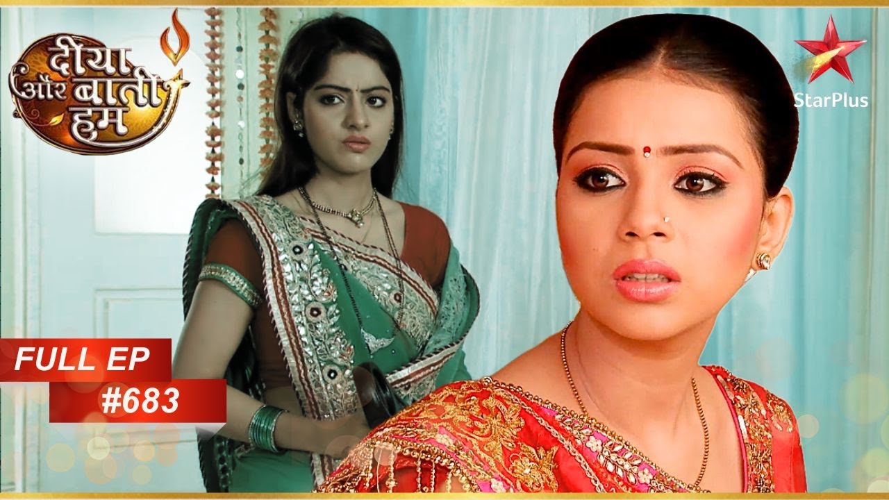 Chhavi को पता चला Sandhya की योजना के बारे में! | Full Episode: 683 | Diya Aur Baati Hum
