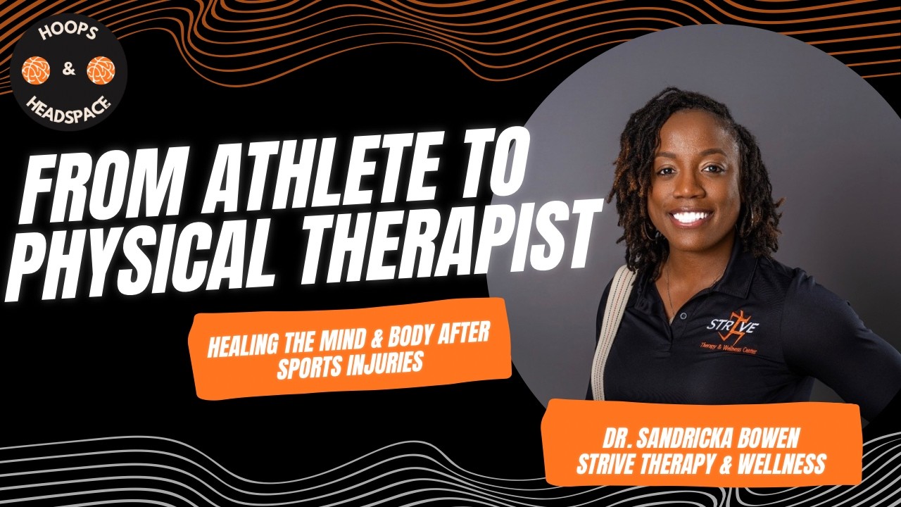 From Athlete to Physical Therapist: Healing the Mind & Body After Sports Injuries