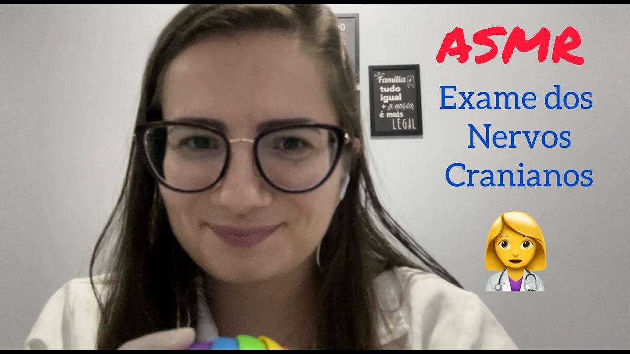 ASMR Caseiro - Exame dos Nervos Cranianos
