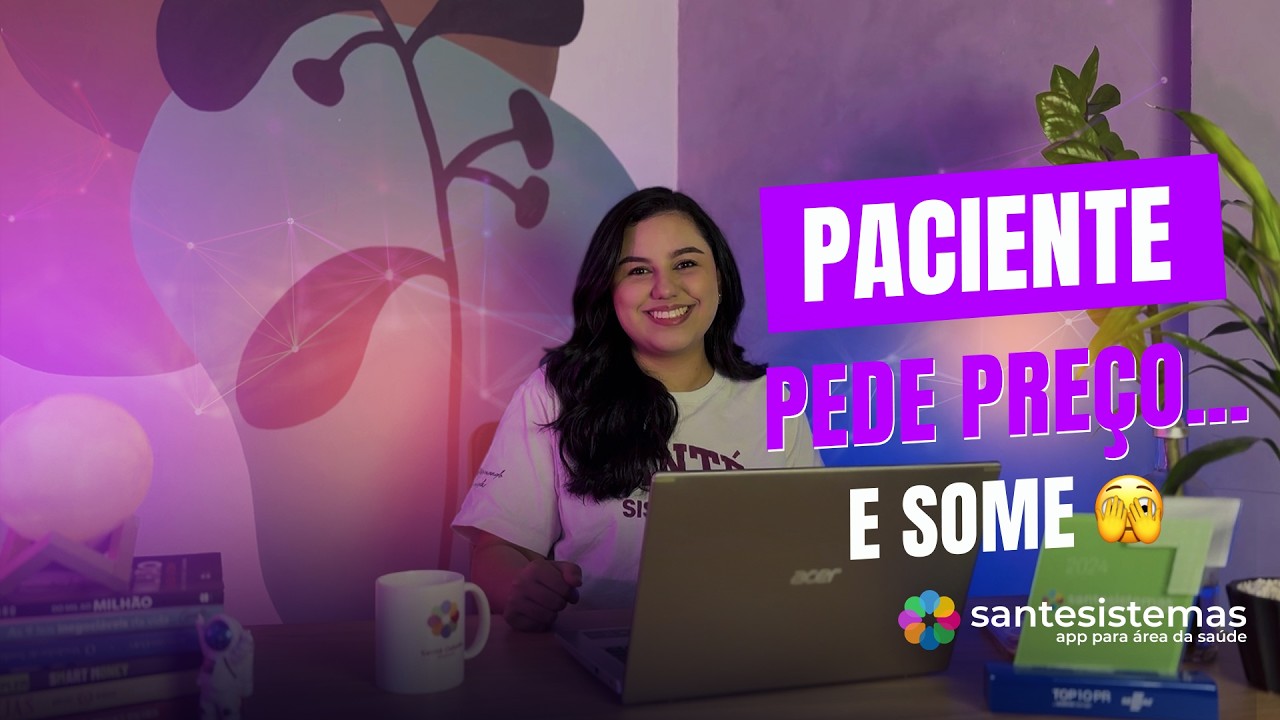 O paciente perguntou o preço e sumiu? O erro pode NÃO ser o valor da consulta!