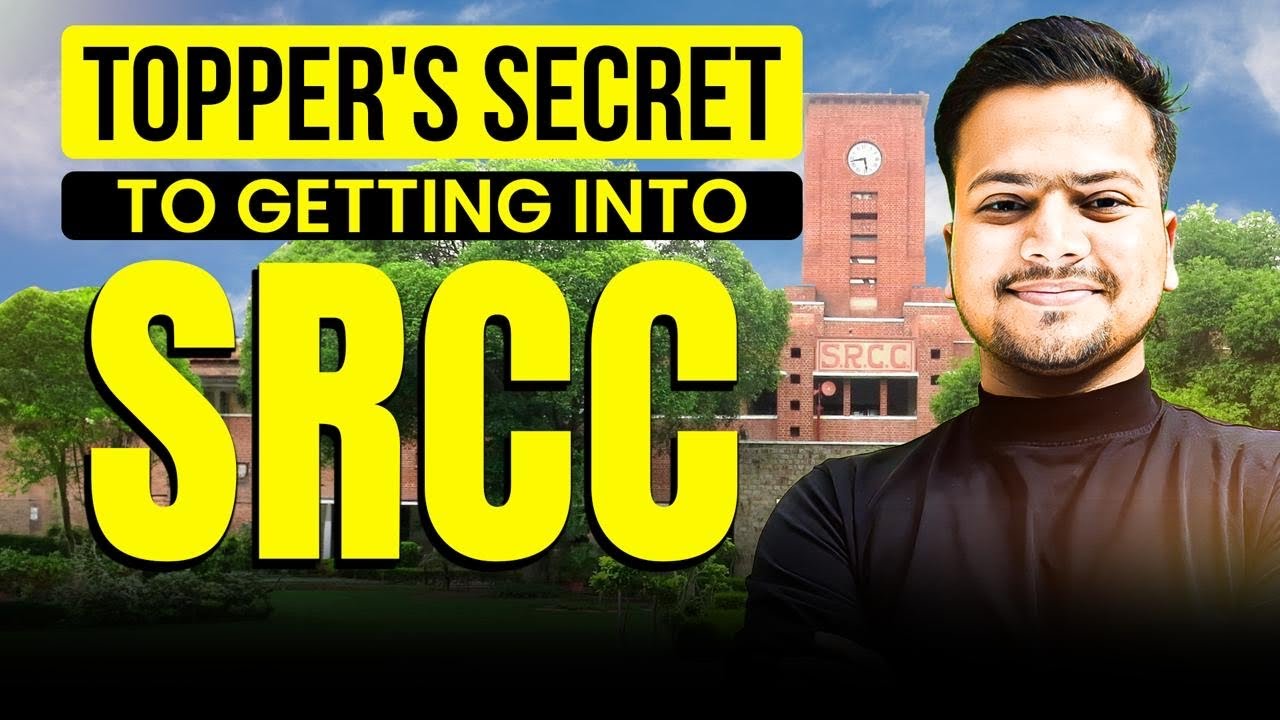 How to Crack your Dream College SRCC - One Year Complete Roadmap💯