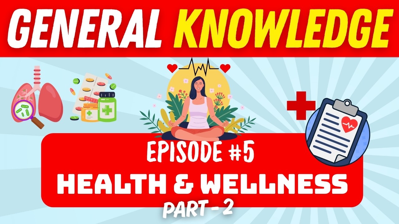 GK Quiz Challenge | Episode #5 HEALTH & WELLNESS (Part 2) | General Knowledge Question Answers