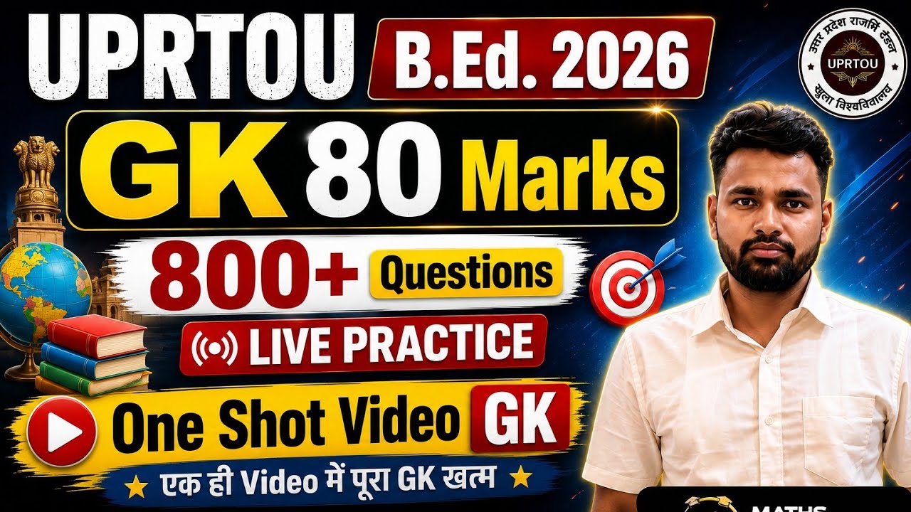 UPRTOU B.Ed. 2026 | GK 80 Marsk 800+ Questions One Shot Video Live Practice OnYouTube #uprtou #up 