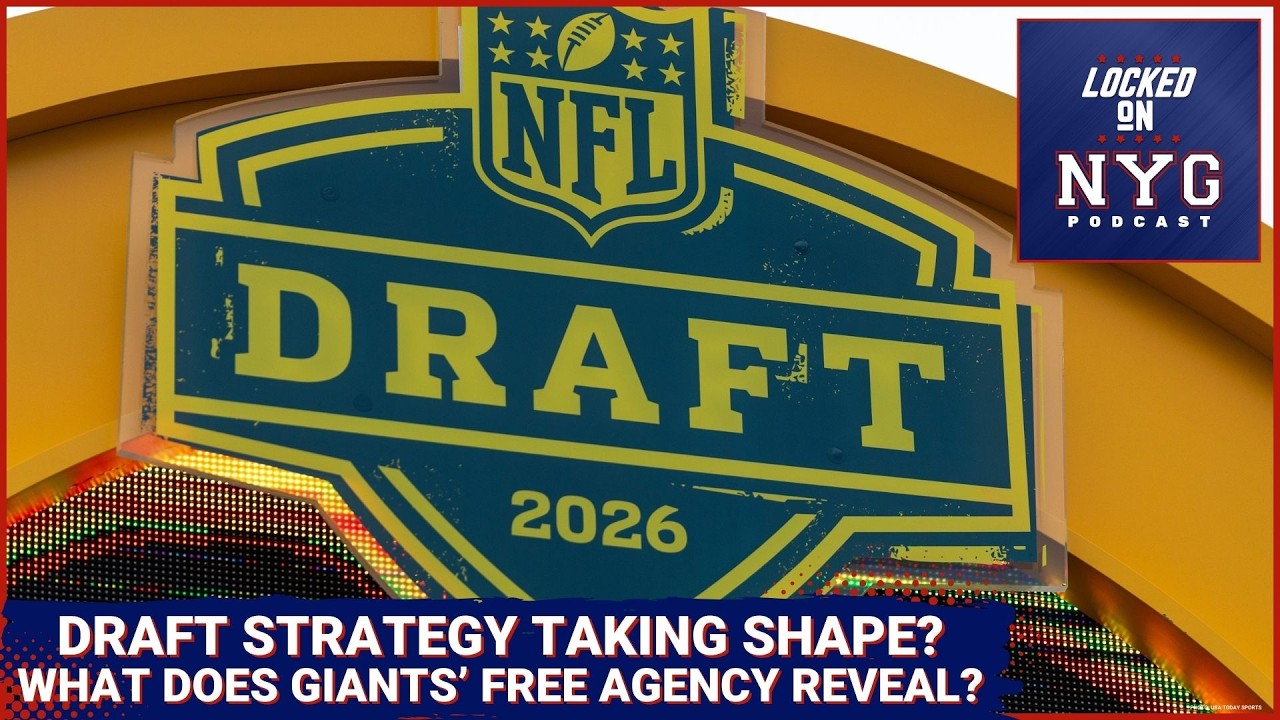 What DRAFT STRATEGIES Can Be Gleaned from New York Giants' Free Agency Moves?