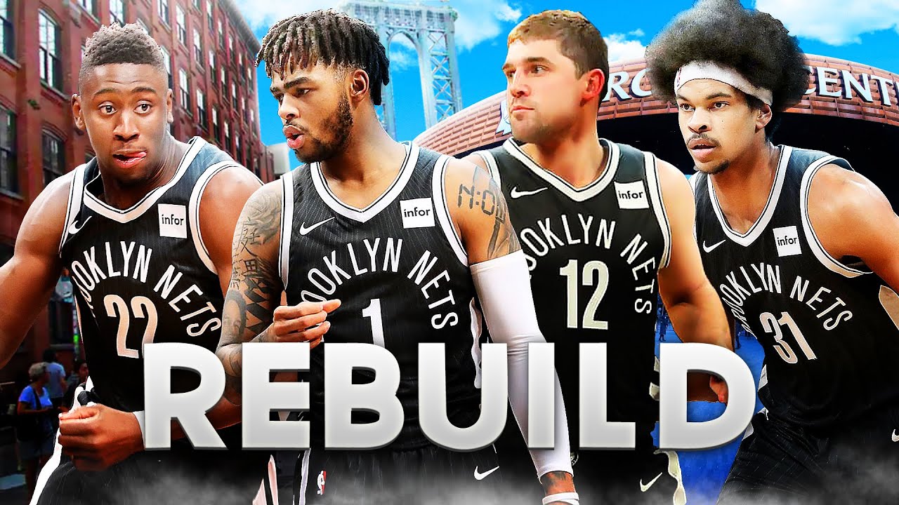 Rebuilding the 2019 Brooklyn Nets Before KD & Kyrie