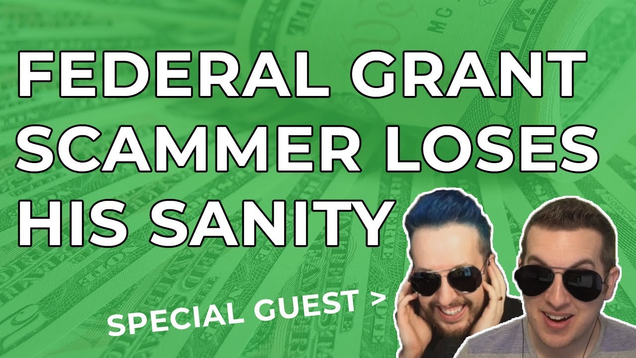 Federal Grant Scammer Loses His Sanity