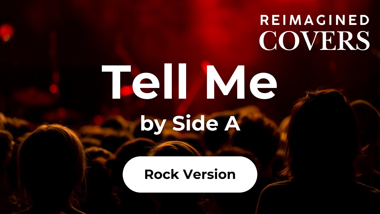 Tell Me by Side A (Reimagined Rock Version) #OPMCovers, #RockCover, #AICovers
