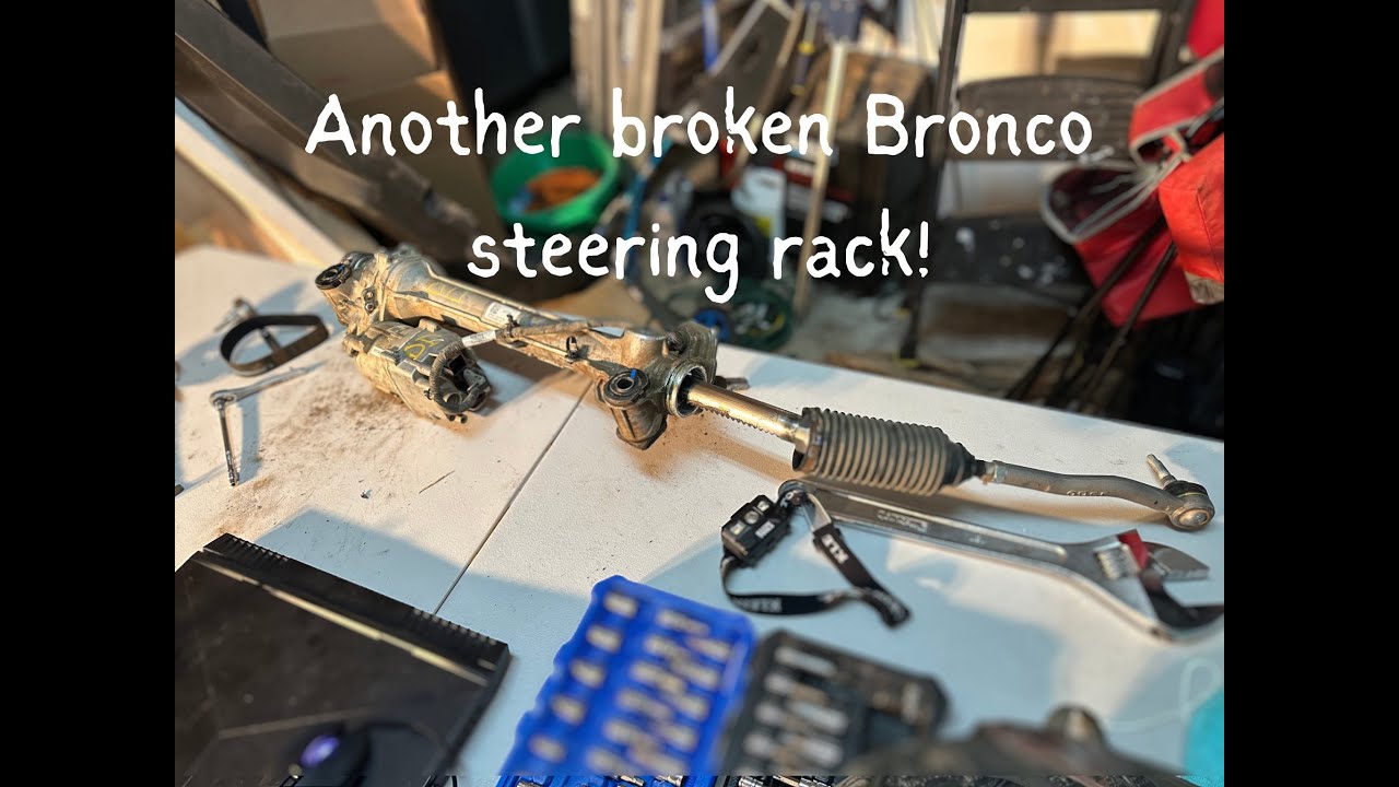 Steering Comparison Part #2. Dissecting a 2.0 Bronco Rack