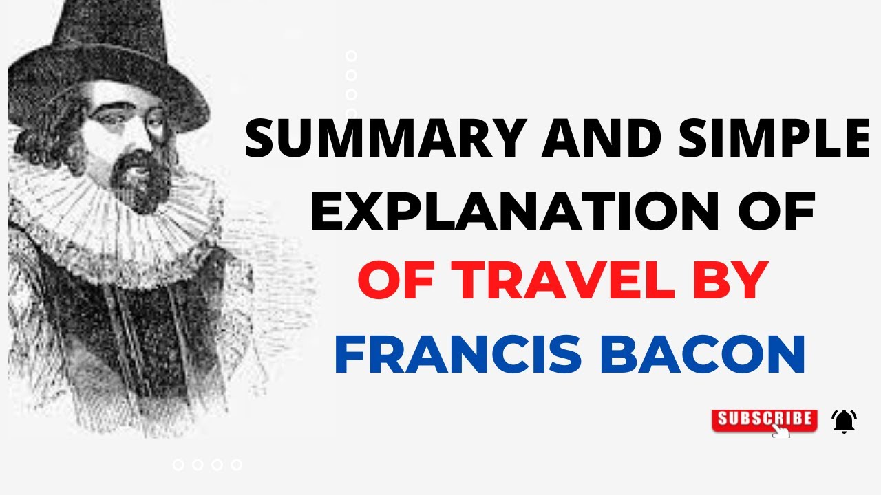 Of Travel Essay By Francis Bacon|Summary and Easy explanation| BS English|BA/MA English|Old English