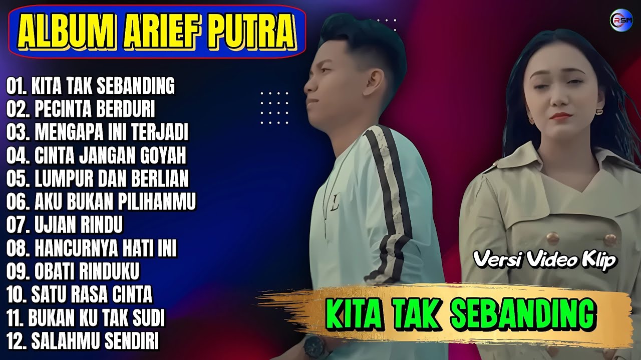 Album Arief Putra || KITA TAK SEBANDING - PECINTA BERDURI - Pop Melayu Terpopuler 2025 - Tanpa Iklan