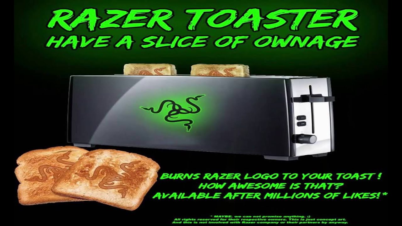 Give us the Razer Toaster! ONE MILLION LIKES!