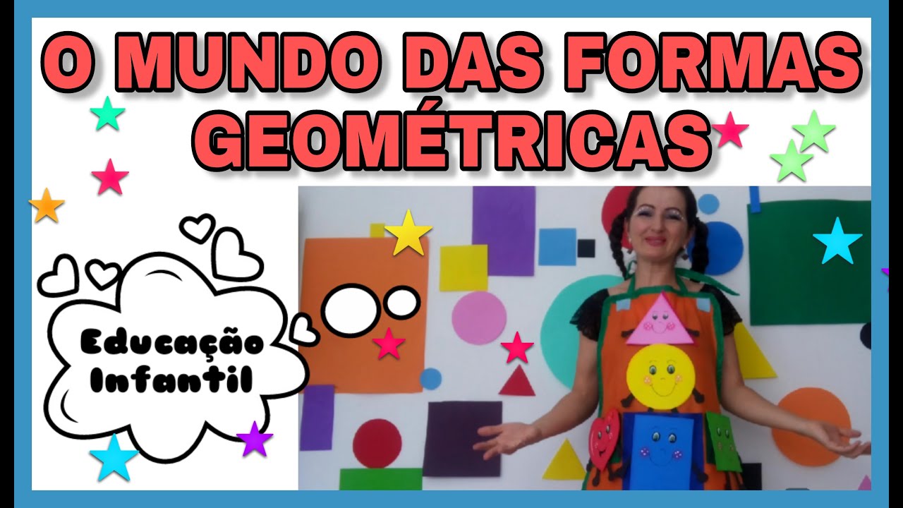 O MUNDO DAS FORMAS GEOMÉTRICAS