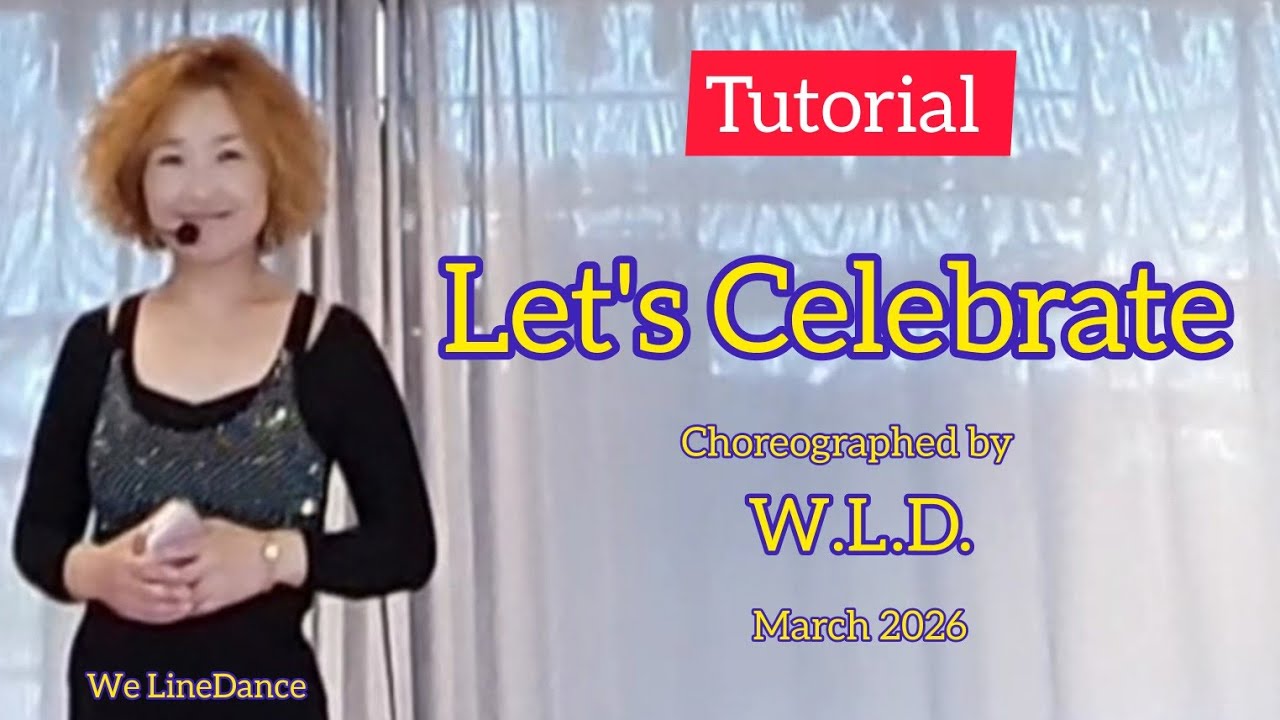 Tutorial : Let's Celebrate linedance 