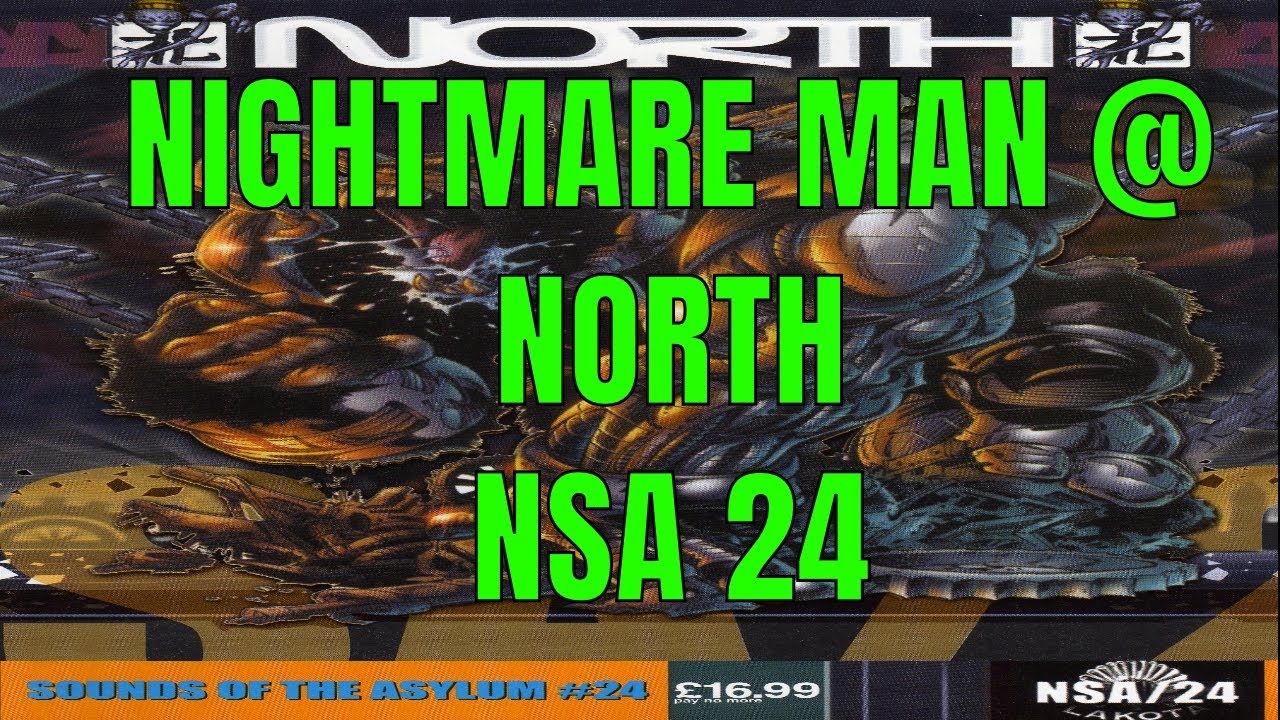 NIGHTMARE MAN @ NORTH - NSA 24