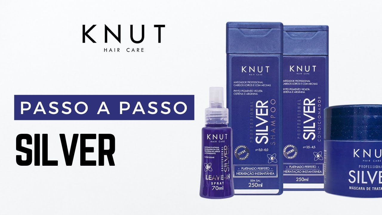 Passo a passo da linha: KNUT SILVER l Matizador e Revitalizador