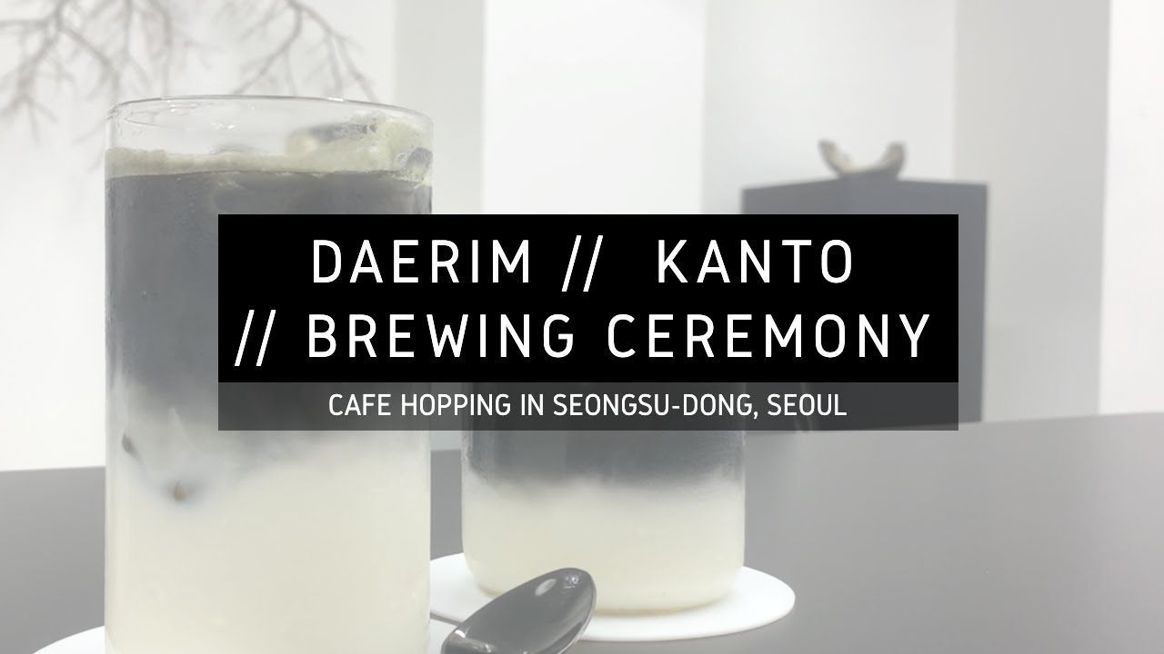 DAERIM WAREHOUSE - HIPSTER VIBES IN SEONGSU
