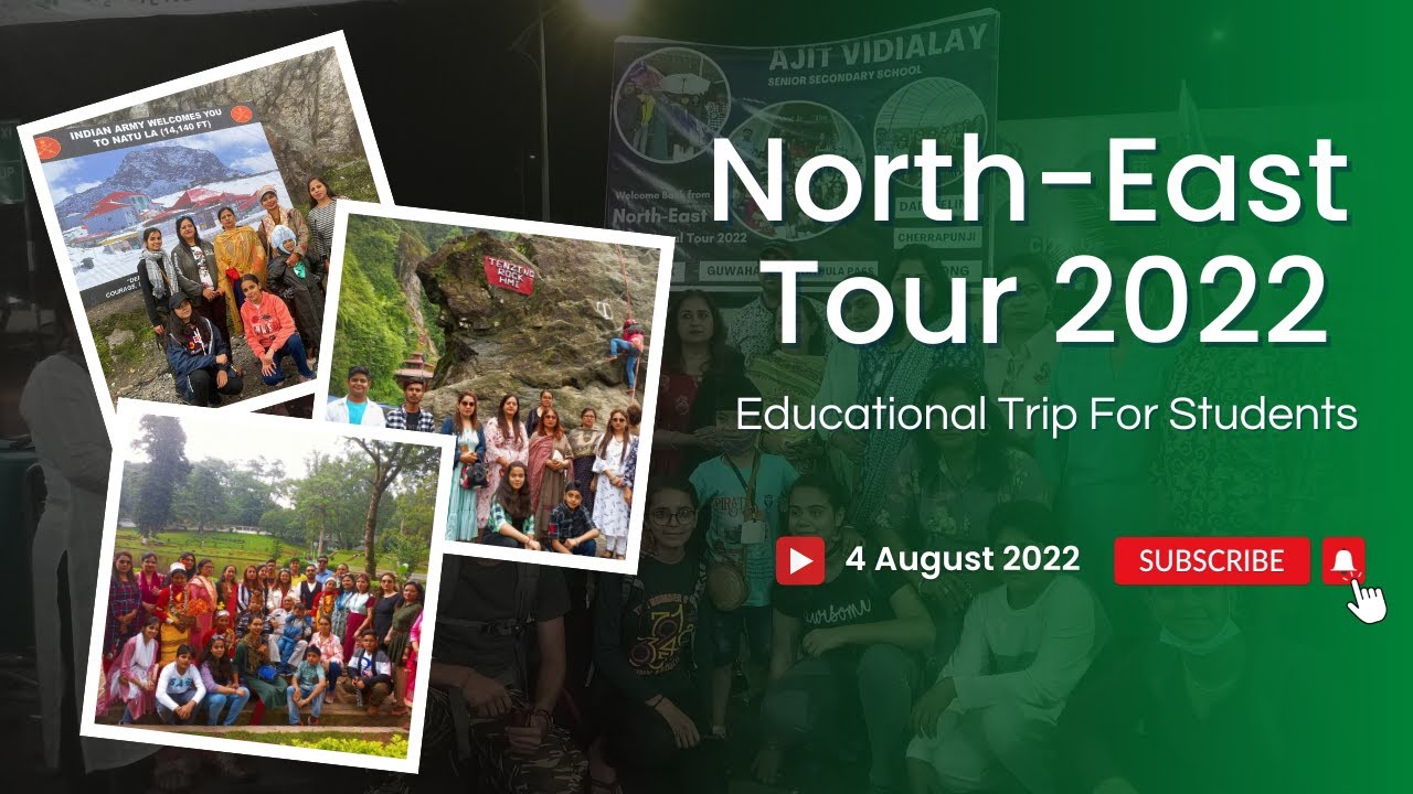 North-East Tour 2022 | Ajit Vidialay School