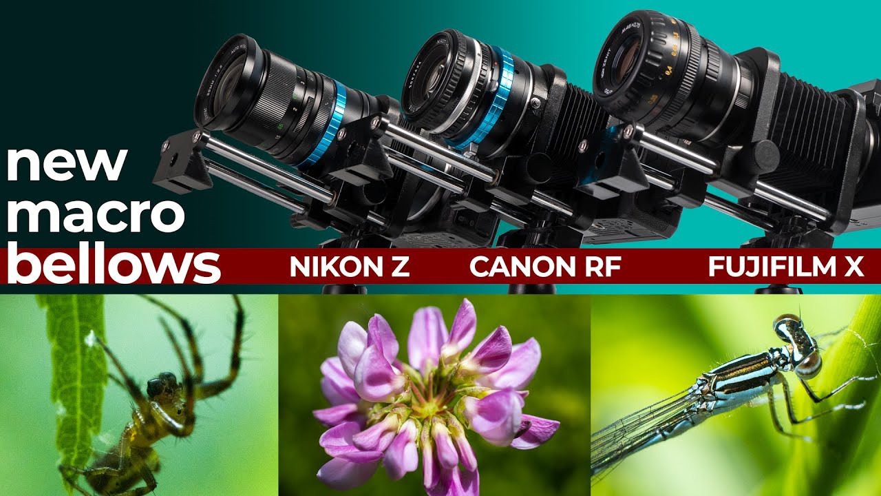 NEW Macro Bellows for Nikon Z, Canon RF and Fujifilm X-mount Cameras