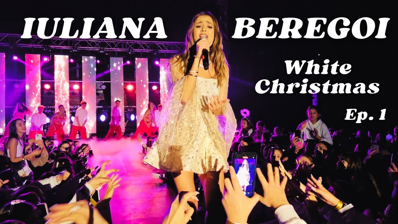 Iuliana Beregoi, Concert White Christmas - Ep. 1
