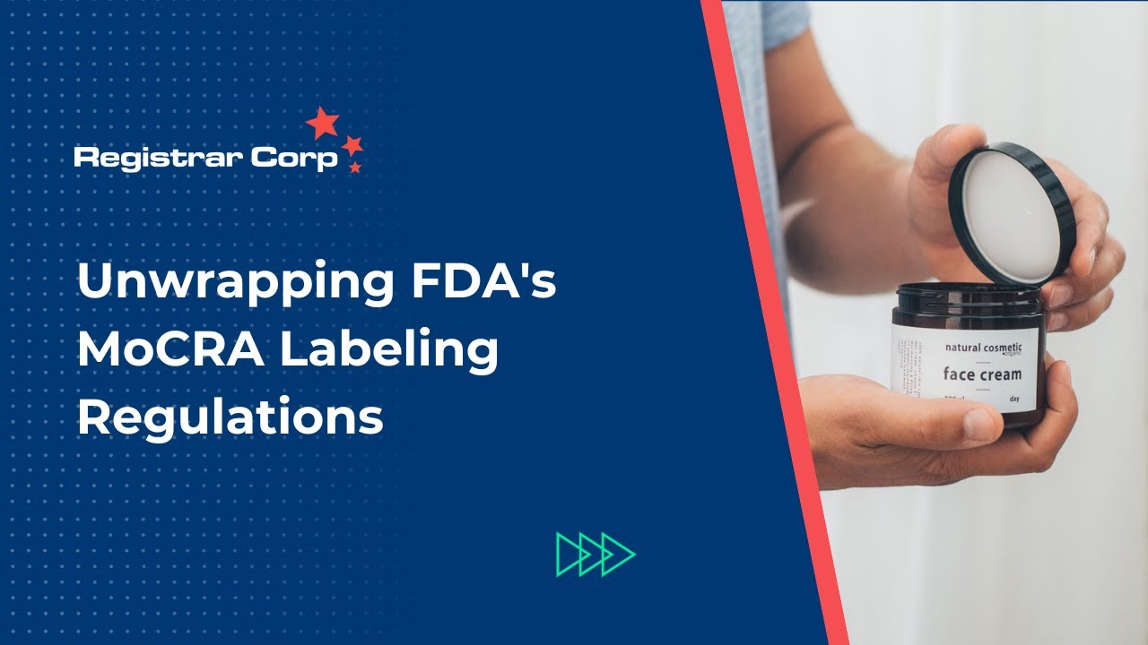 Unwrapping FDA's MoCRA Labeling Regulations for Cosmetic Companies