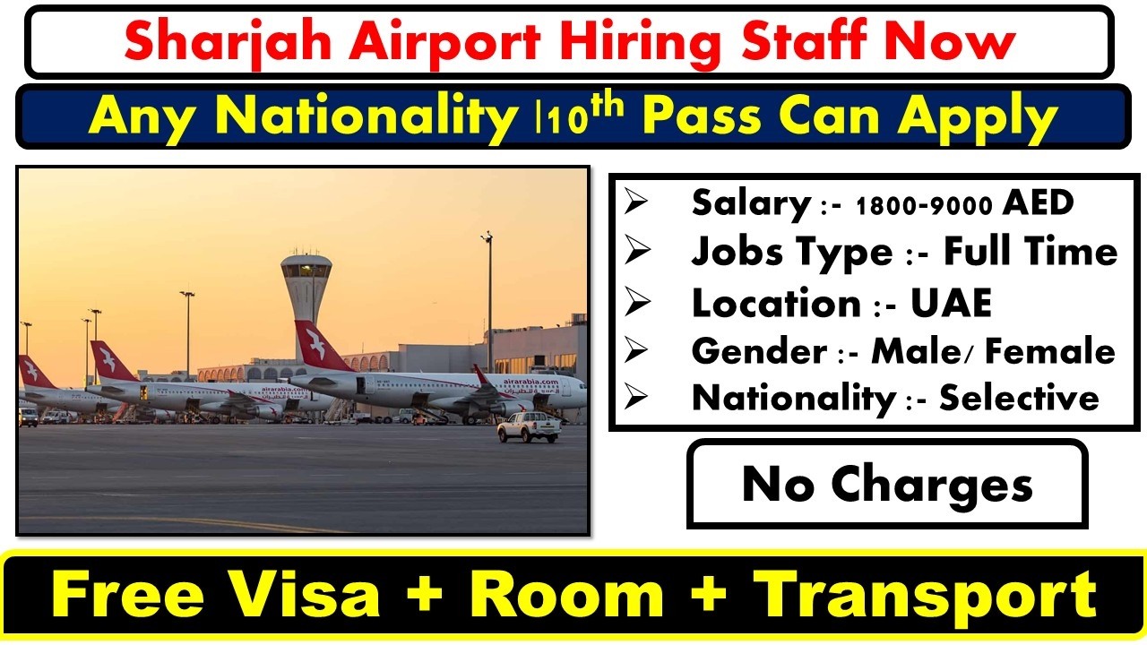 Air Arabia Airline Jobs In Sharjah Airport With Free Visa + Air Tickets | Sharjah Airport Jobs