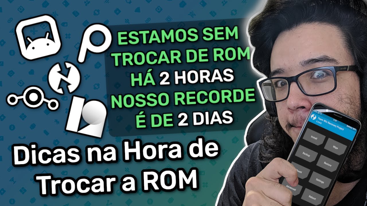 Dicas pra quem troca a ROM toda hora! (Android)