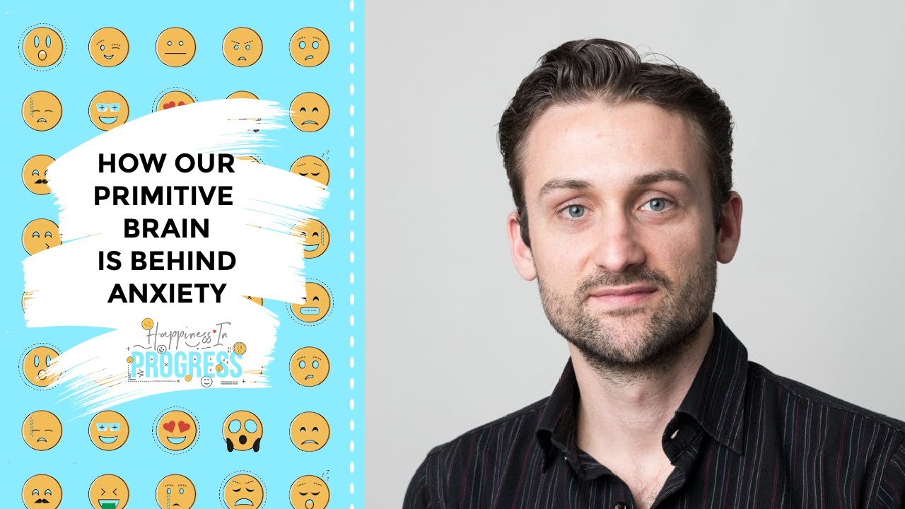 How our primitive brain is behind anxiety