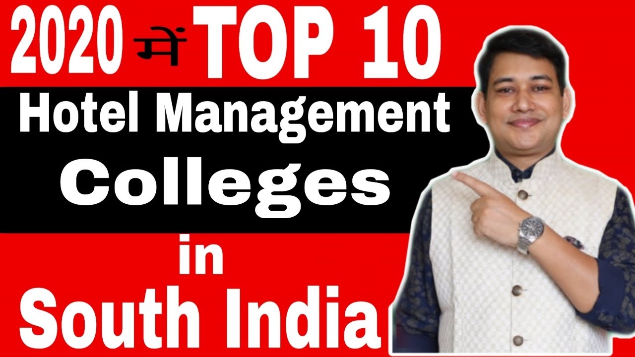 Top 10 Hotel Management College in South India 2020 || 2020 me 10 Best College for Hotel Management