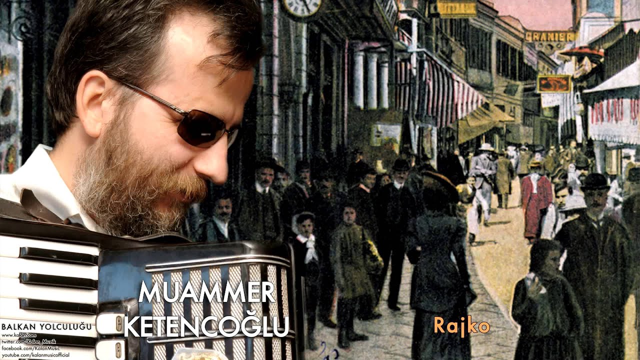 Muammer Ketencoğlu - Rajko [ Balkan Yolculuğu © 2007 Kalan Müzik ]