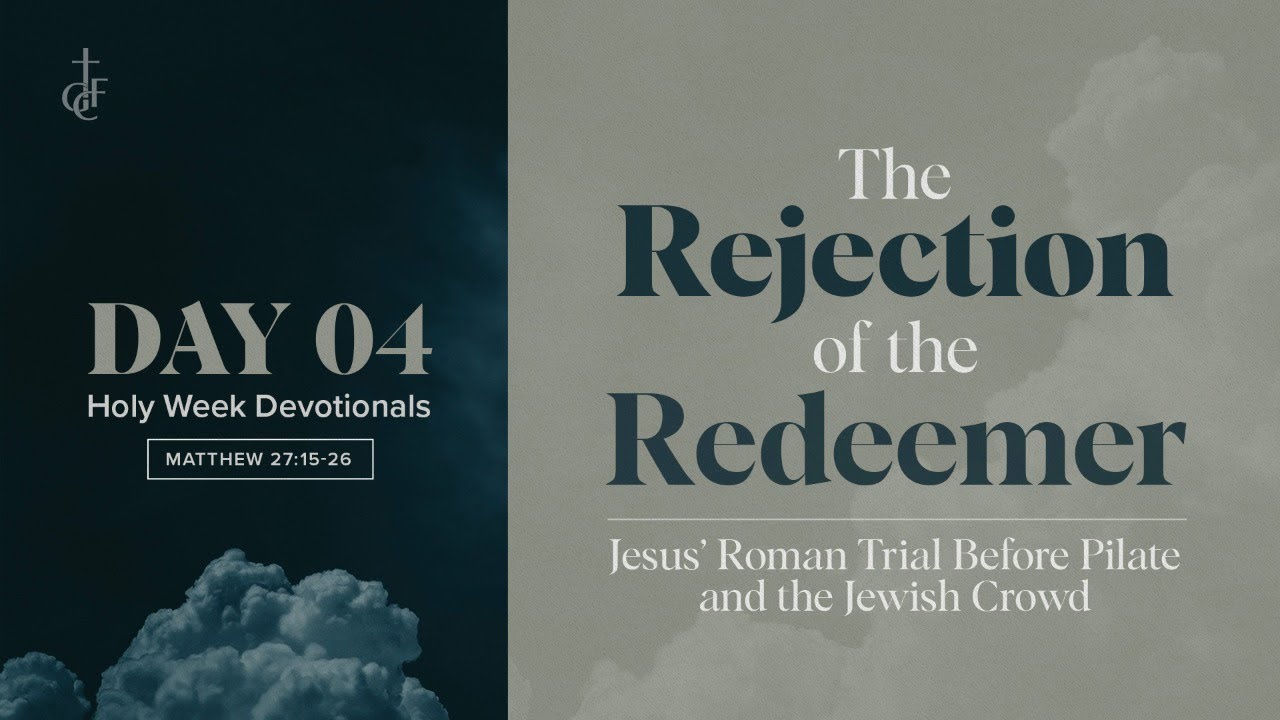 Holy Week Devotionals &bull; Day 4 &bull; April 1, 2021