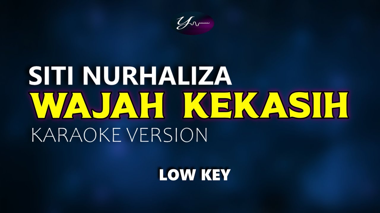 Wajah Kekasih – Siti Nurhaliza (Karaoke Version)