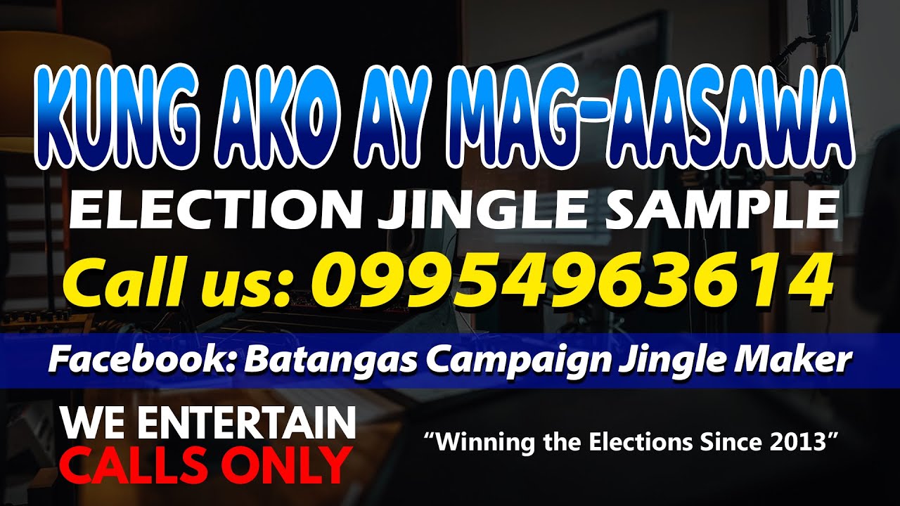 KUNG AKO AY MAG-AASAWA | CAMPAIGN JINGLE SAMPLE 2025 NATIONAL ELECTIONS