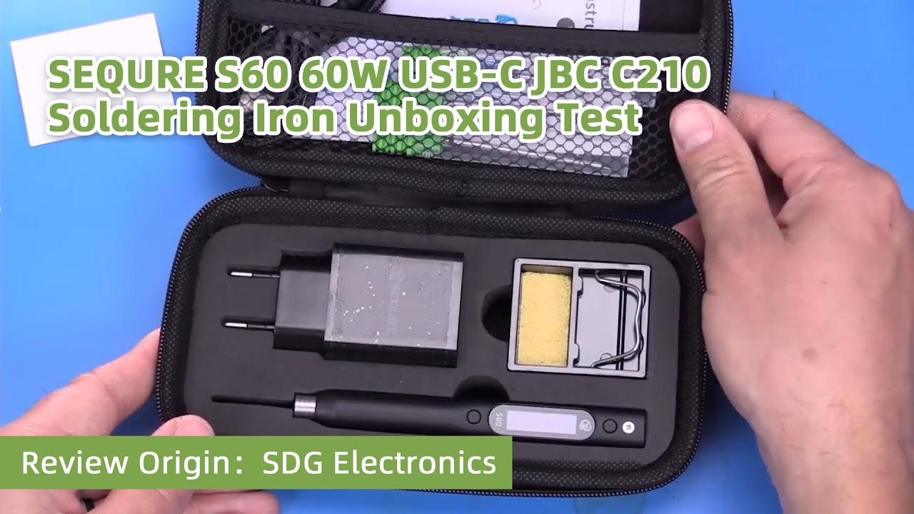 SEQURE S60 60W USB-C JBC C210 Soldering Iron Unboxing Test