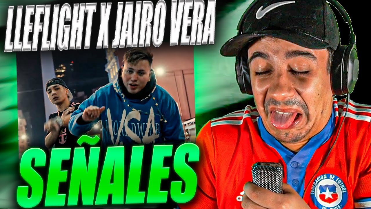 REACCION A LLEFLIGHT - SEÑALES FT JAIRO VERA (Official Video) (Prod. Kiro & Best)