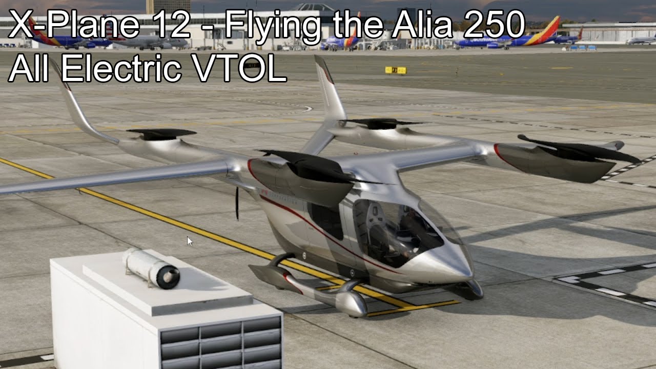 X-Plane 12 — Полет на полностью электрическом самолёте вертикального взлёта и посадки Alia 250
