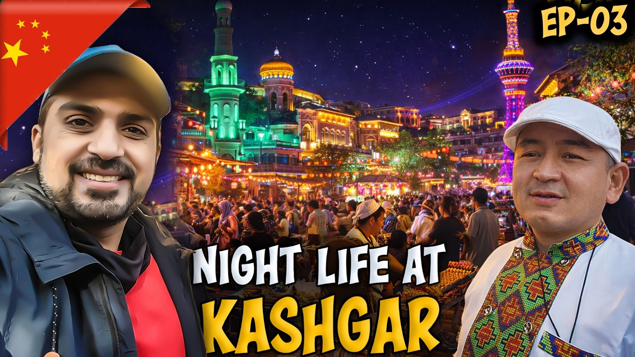 🇨🇳KASHGAR BEAUTY DOUBLES AT NIGHT [EP-03] Pakistan 🇵🇰 to China 🇨🇳 by Road