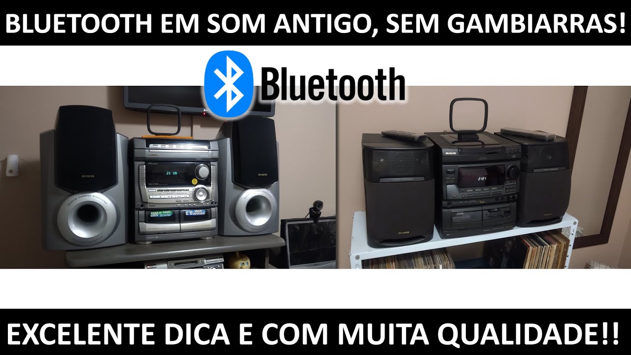 Bluetooth em som antigo!! Essa dica é top!!