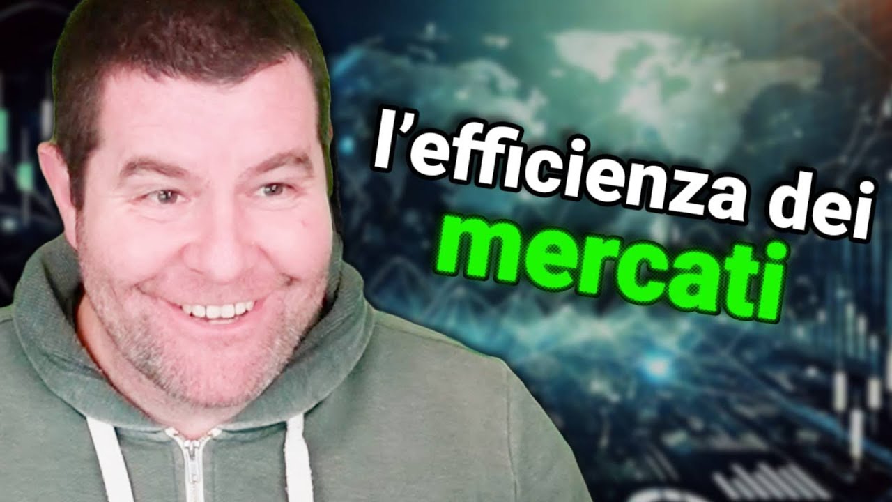 I mercati sono efficienti? Deep Dive!