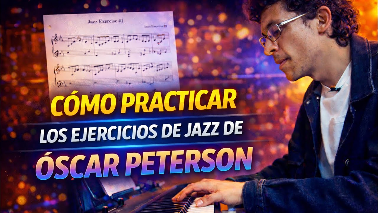 Cómo practicar Oscar Peterson jazz Exercises