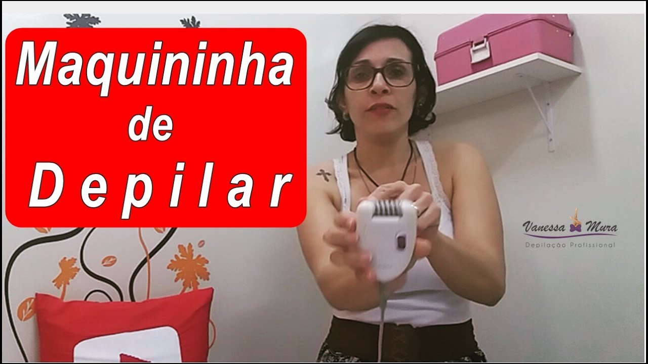 Você conhece a Maquininha de Depilar?