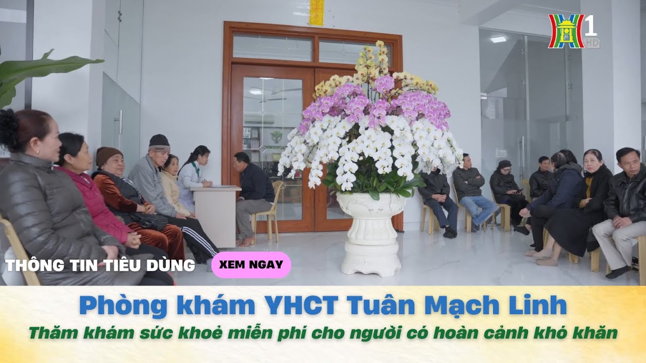 Ph&ograve;ng kh&aacute;m YHCT Tu&acirc;n Mạch Linh Thăm kh&aacute;m sức khỏe miễn ph&iacute; cho người c&oacute; ho&agrave;n cảnh kh&oacute; khăn