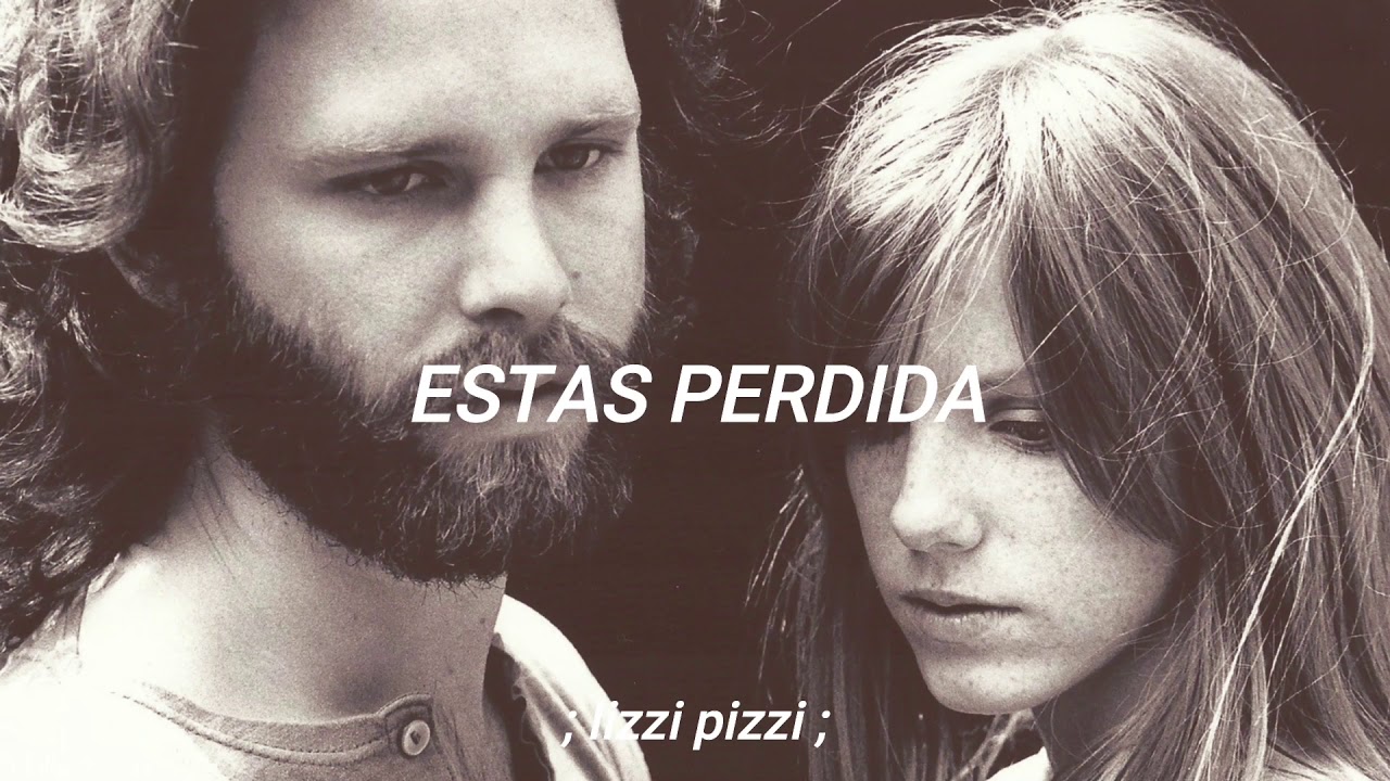 you're lost little girl . the doors // letra //