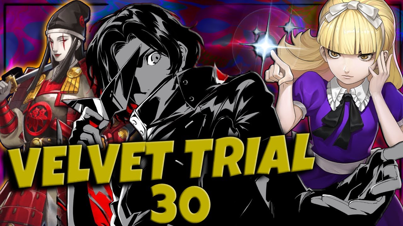 Velvet Trial 30 (Technician) Persona 5: The Phantom X