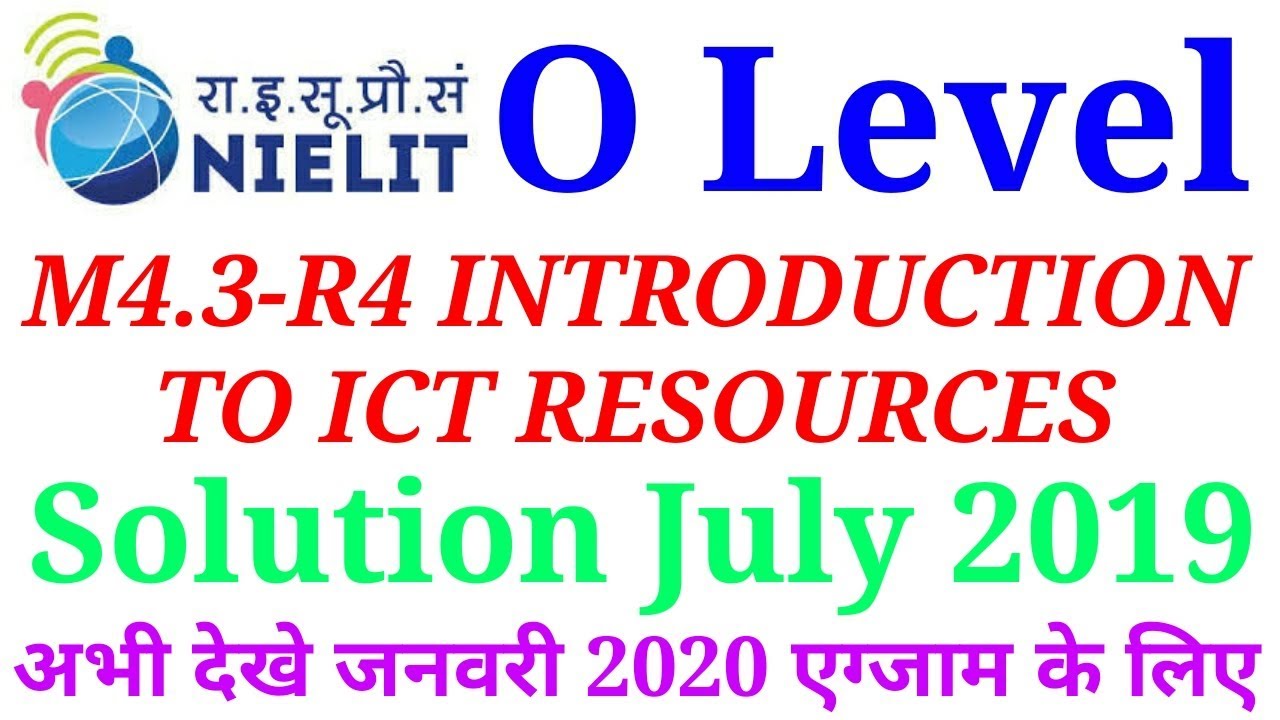 Introduction to ICT Resources  Solution July 2019 | O Level M4.3-R4 July 2019 Solution